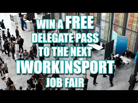 Win a FREE delegate pass to the next iWorkinSport Job Fair
