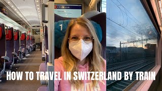 HOW TO TRAVEL IN SWITZERLAND BY TRAIN: TRAINS & TICKETS