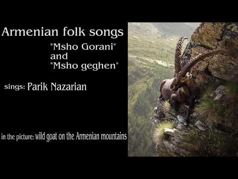 Parik Nazarian - "Msho Gorani" and "Msho Geghen" (Armenian folk songs)