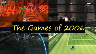 20 Years Ago: The Games of 2006! How Many Did You Play!