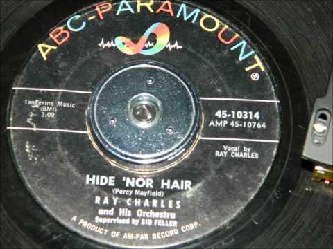 Ray Charles - Hide Nor Hair