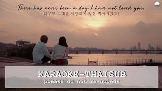 [KARAOKE-THAISUB] Lim Chang Jung – There has never been a day I haven’t loved you | 🌈