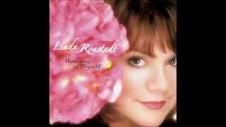 Linda Ronstadt  &quot;I Fall in Love Too Easily&quot;