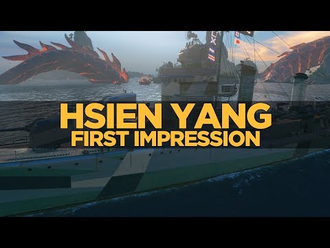 World of Warships - Hsien Yang First Impression