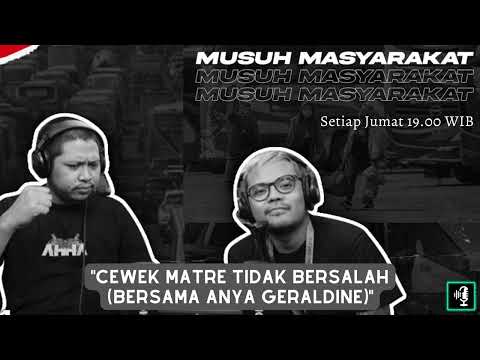 Musuh Masyarakat - Eps.34: Cewek Matre Tidak Bersalah (feat Anya Geraldine)