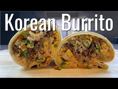 KOREAN BURRITO? - korean/mexican fusion recipe