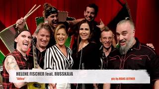 Helene Fischer &amp; Russkaja &quot;Adieu&quot;