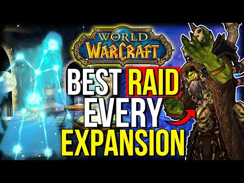 The BEST Raid Of EVERY WoW Expansion | World of Warcraft