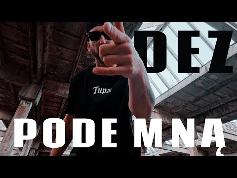 DEZ - PODE MNĄ