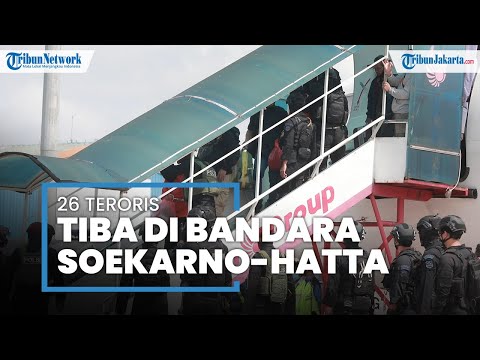26 Terduga Teroris dari Makassar dan Gorontalo Tiba di Bandara Soetta, Kaki Dirantai & Mata Ditutup