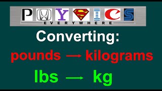[EASY] Converting pounds (lbs) to kilograms (kg)