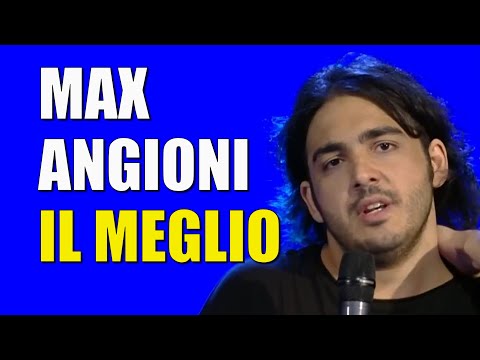 The best of Max Angioni...