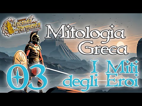 Mitologia Greca 03 - Audiolibro I miti degli eroi parte 2