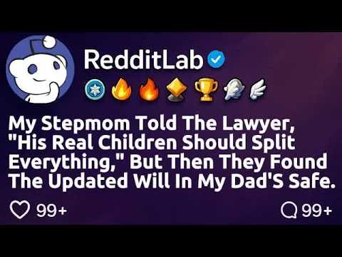 FULL STORY My stepmom told the lawyer, ＂His real children should split everything,＂ but then