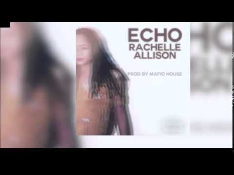 remix Echo   Rachelle Allison  by djbabyboss