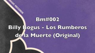 billy bogus - Los Rumberos de la Muerte (Original)