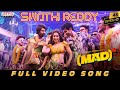 Swathi Reddy Full Video Song Mad Square Kalyan Shankar Bheems Ceciroleo Reba Monica John