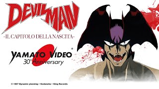 DEVILMAN - Il capitolo della nascita | Yamato Video 30th Anniversary