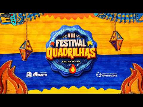 VIII FESTIVAL DE QUADRILHAS 2026 - ENCANTO-RN - PARTE 02