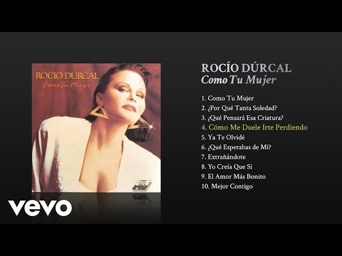 Como Me Duele Irte Perdiendo - Rocio Durcal