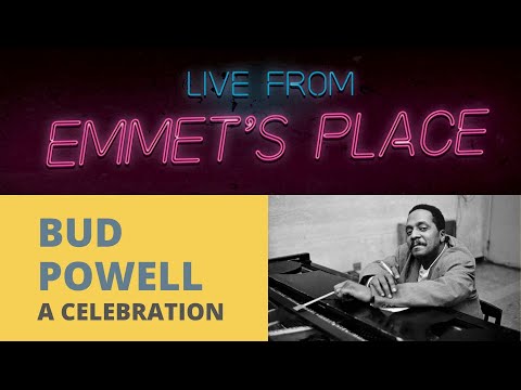Live From Emmet's Place Vol. 27 (Bud Powell Celebration)