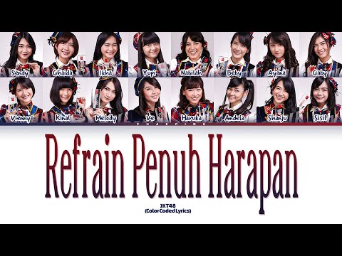 JKT48 – Refrain Penuh Harapan Lyrics (Color Coded Lyrics)
