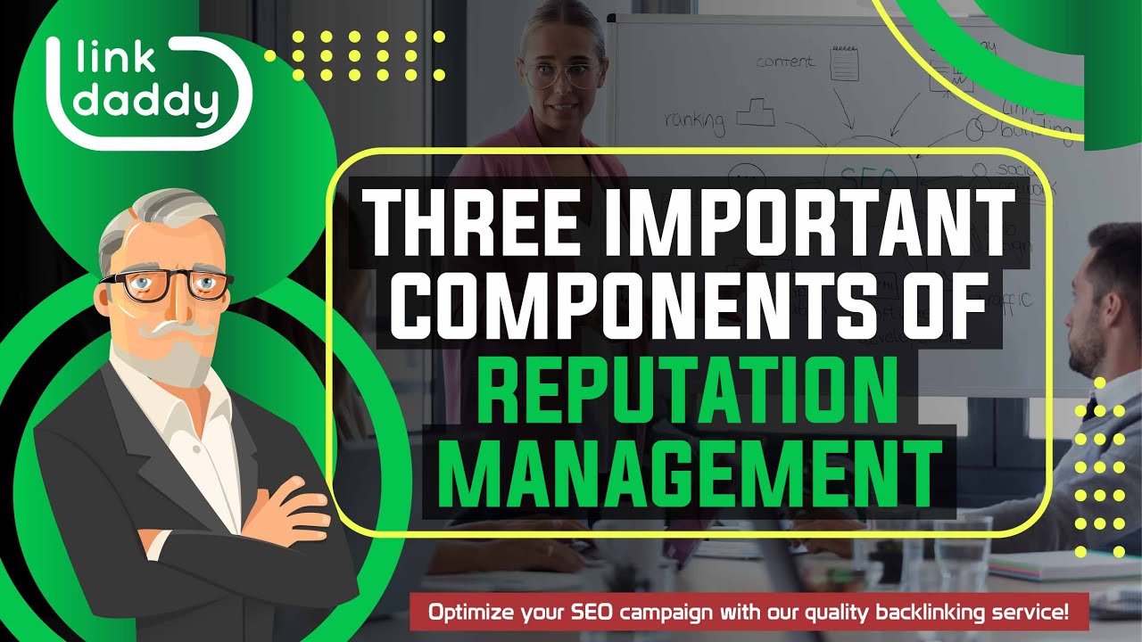 Three Important Components of Reputation Management