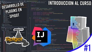INTRODUCCIÓN AL CURSO | DESARROLLO DE PLUGINS EN SPIGOT #1