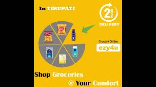 ezy4u - Tirupati 2 HOUR Online Grocery Delivery Service