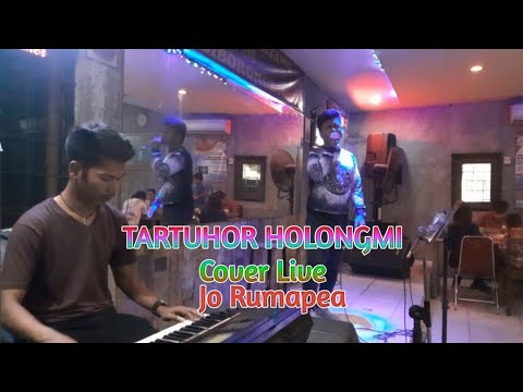 Tartuhor Holong Mi - Jhon Kenedy Nadeak Cover Live Jo Rumapea