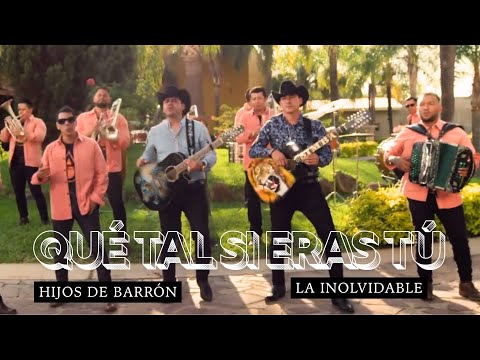 Que tal si eras tu  @HijosDeBarronOFICIAL x La Inolvidable