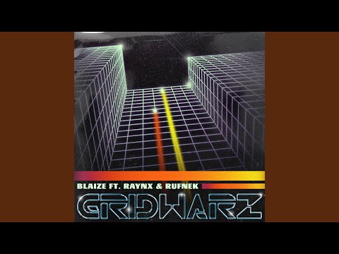 Gridwarz (feat. RAYNX & Rufnek)