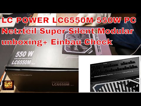 LC POWER LC6550M 550W PC Netzteil Super Silent Modular unboxing+ Einbau Check