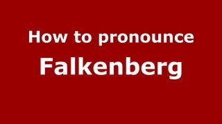 How to pronounce Falkenberg
