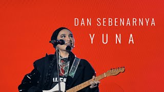 Download lagu Dan Sebenarnya Yuna Live Epilog 24 Shah Alam mp3