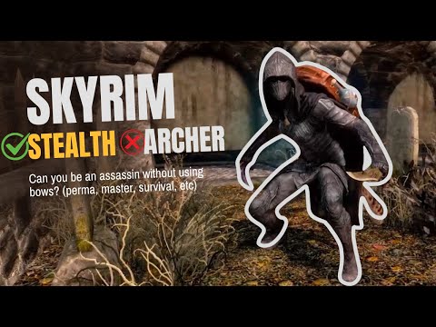 Skyrim's recommended assassin build (NO BOWS ALLOWED)