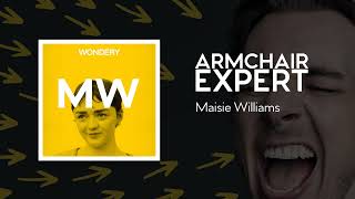 Maisie Williams | Armchair Expert with Dax Shepard