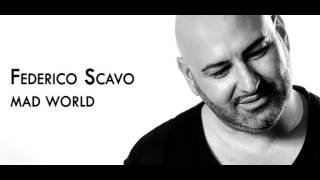 Federico Scavo - Mad world (Original mix)