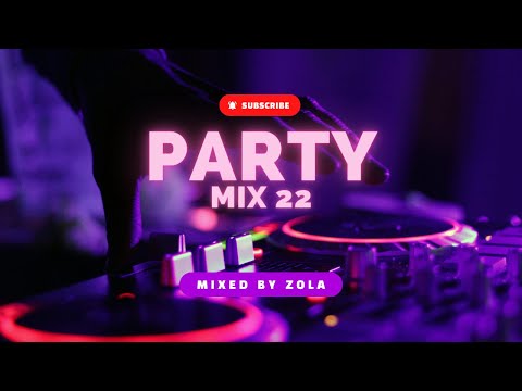 PARTY MIX | #22 | Club, Mashups & Remixes - Mixed by Zola