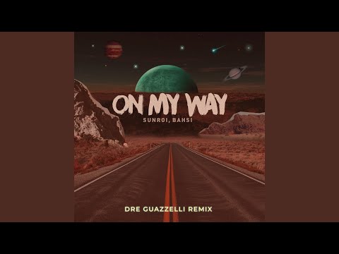 On My Way (Dre Guazzelli Remix)