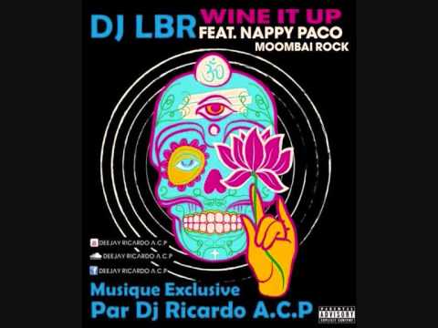 DJ LBR- Wine It Up Ft Nappy Paco (Ricardo Pereira Club Mix 2014)