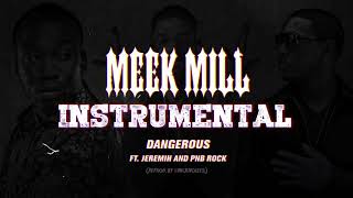 Download lagu Meek Mill - Dangerous ft. Jeremih & PnB Rock (INSTRUMENTAL)  [ReProd. by @NickNoizes] mp3