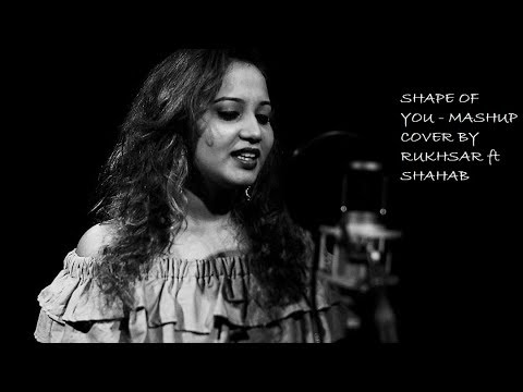 Rukhsar Bandhukia Shape of you (Mashup Video)
