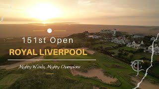 151st Open Championship: Royal Liverpool – Mighty Winds, Mighty Champions
