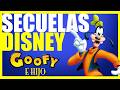 GOOFY E HIJO Secuela De La Tropa Goofy La Mejor Película Animada De Humor De Disney Parte 14