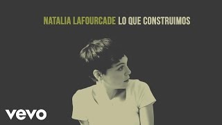 Natalia Lafourcade Lo Que Construimos Mp4 3GP & Mp3