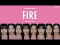 [LYRICS/가사] Universe Ticket - Fire (Original by: 2NE1) • huiyoon