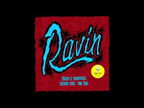 Don Tippa & Weedy G Soundforce & Johnny Roxx - Ravin (BA14017)