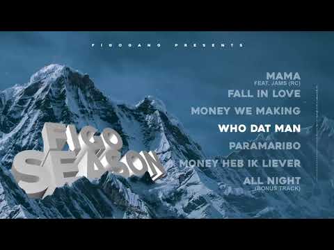 4. Who Dat Man - #FIGOSEASON [Nu op Spotify!]