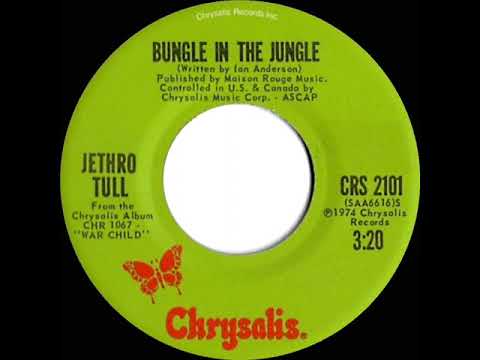1975 HITS ARCHIVE: Bungle In The Jungle - Jethro Tull (stereo 45)